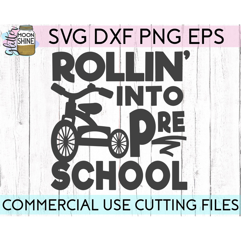 Rollin' Into Preschool svg eps png cutting files for silhouette cameo cricut, Back to School, First Day of School, Teacher, Teaching, Pre K - 1.jpg