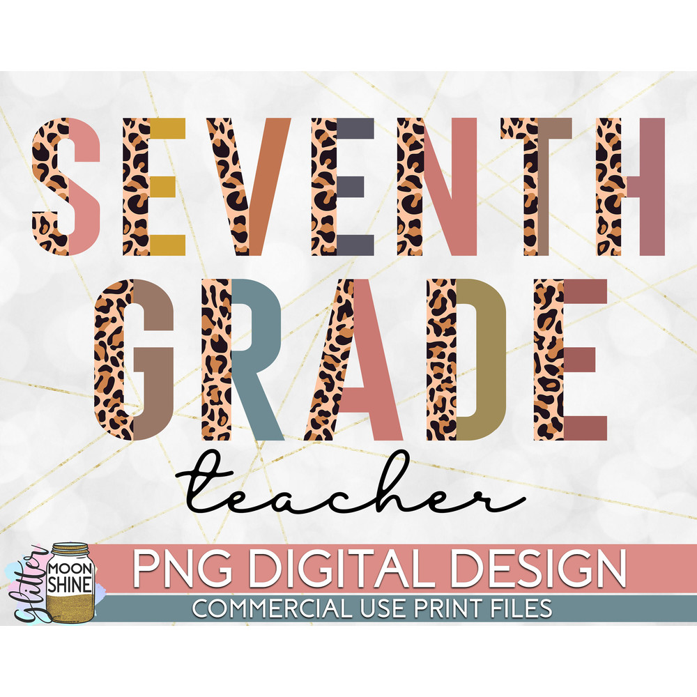 Seventh Grade Teacher Half Leopard PNG Print File for Sublimation Or Print, Printable, Virtual Teacher, Teaching Designs, Funny Teacher - 1.jpg
