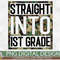Straight Into 1st Grade Camo PNG Print File for Sublimation Or Print, DTG, School Sublimation, School Designs, Back to School - 1.jpg