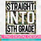 Straight Into 5th Grade Camo PNG Print File for Sublimation Or Print, DTG, School Sublimation, School Designs, Back to School - 1.jpg