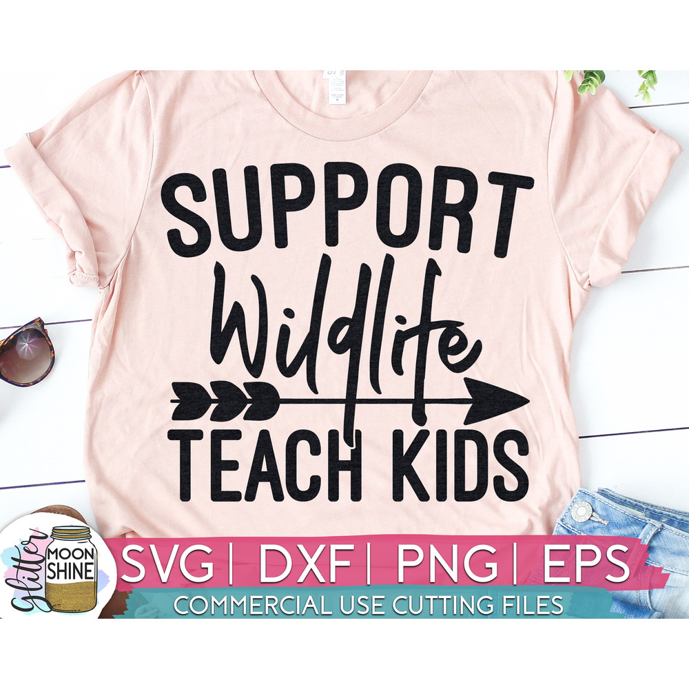 Support Wildlife Teacher svg eps dxf png cutting files for silhouette cameo cricut, Teacher, Teaching, Back to School, Sublimation - 1.jpg
