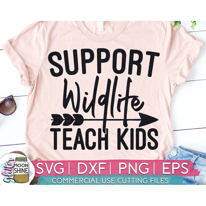 Support Wildlife Teacher svg eps dxf png cutting files for silhouette cameo cricut, Teacher, Teaching, Back to School, Sublimation - 1.jpg