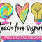 Teach Love Inspire Tie Dye PNG Print File for Sublimation Or Print, Printable, Teacher Designs, Teaching Designs, Funny Teacher, Colorful - 1.jpg