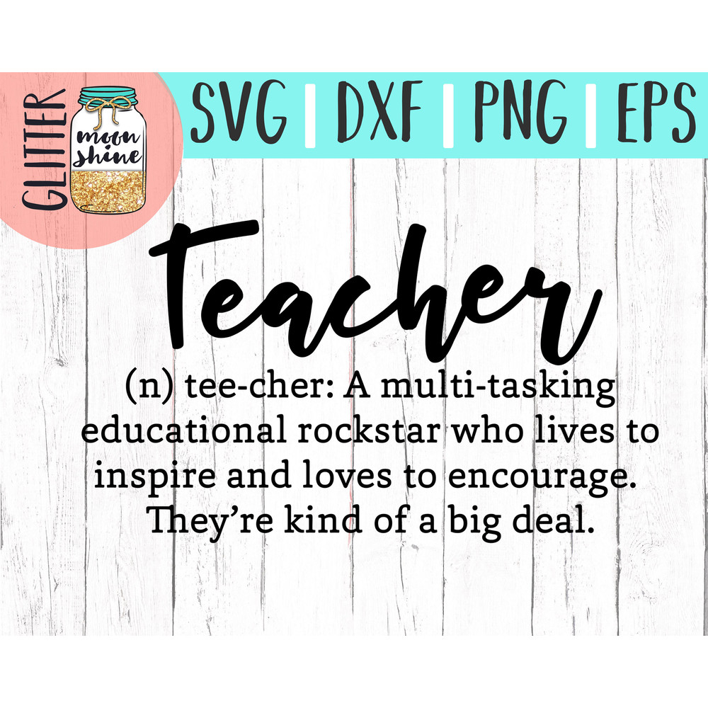 Teacher Definition svg eps dxf png cutting files for silhouette cameo cricut, Teacher svg, Teaching, Back to School, Teacher Quote, Saying - 2.jpg