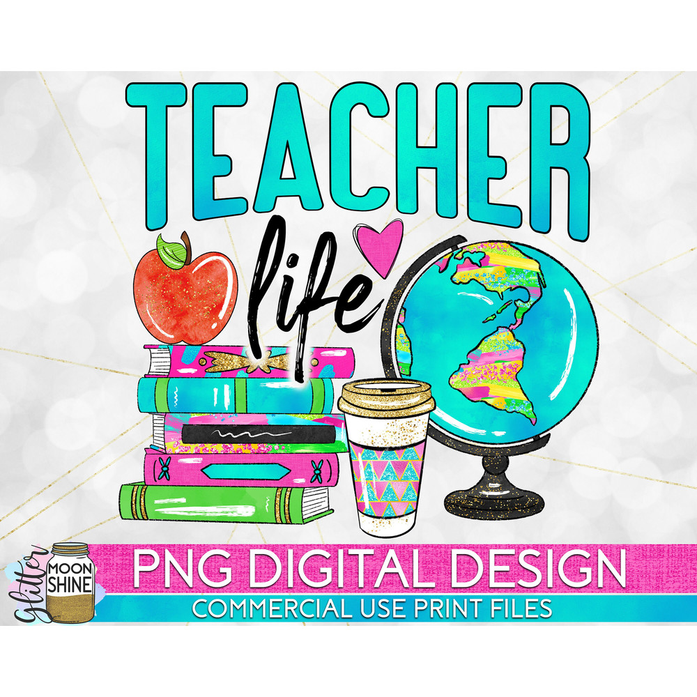 Teacher Life Colorful Objects PNG Print File for Sublimation Or Print, Printable, Teacher Designs, Teaching Designs, Funny Teacher, Colorful - 2.jpg
