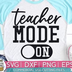 teacher mode on svg eps dxf png cutting files for silhouette cameo cricut, teacher, teaching, back to school, sublimatio