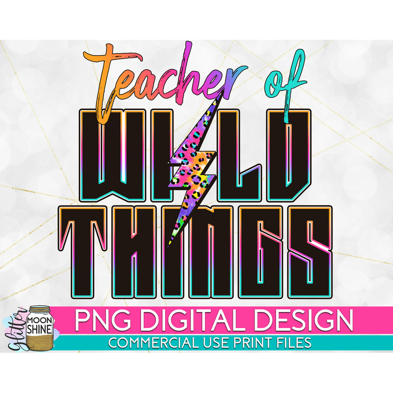 Teacher Of Wild Things Lightning Tie Dye PNG Print File for Sublimation Or Print, Retro Sublimation, Teacher, Be Kind, Teaching, School - 1.jpg