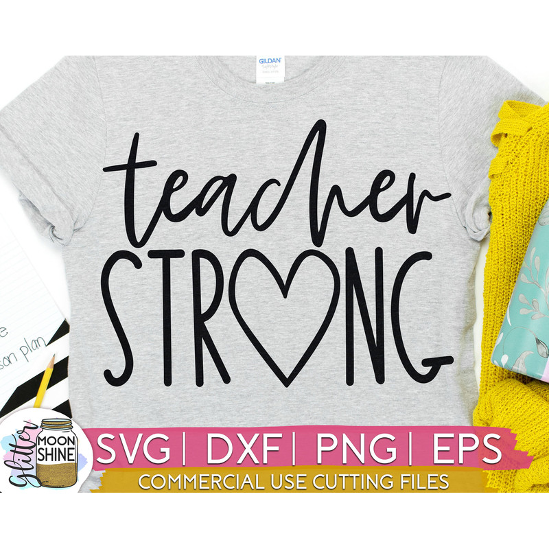 Teacher Strong svg eps dxf png cutting files for silhouette cameo cricut, Teacher, Teaching, Back to School, Sublimation - 1.jpg