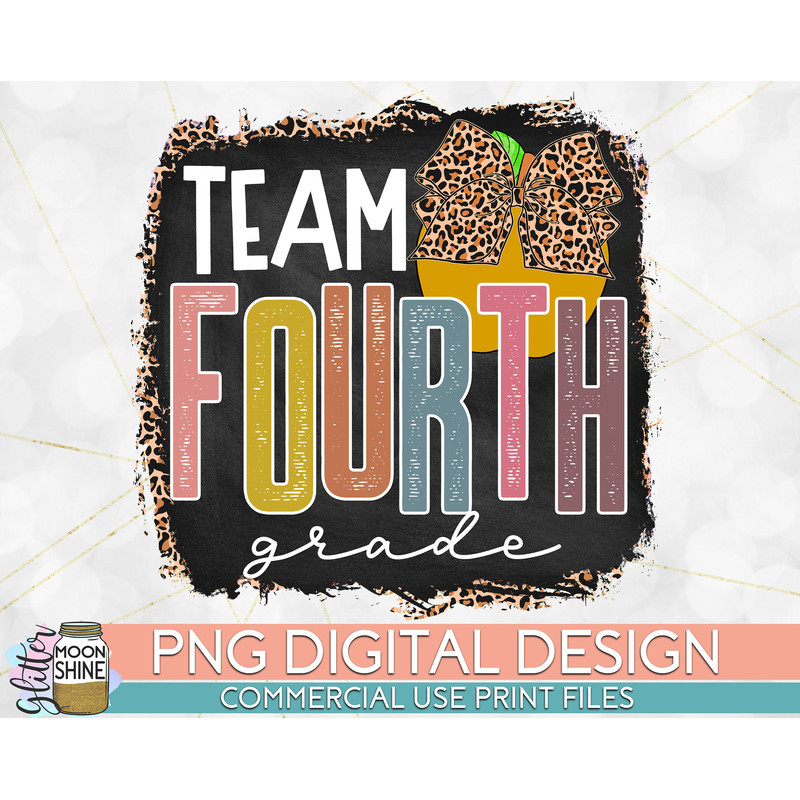 Team 4th Grade Leopard PNG Print File for Sublimation Or Print, DTG, School Sublimation, School Designs, Back to School - 1.jpg