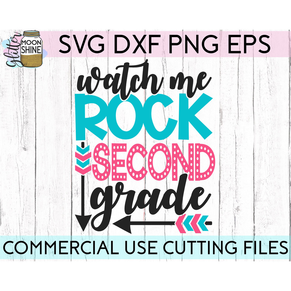 Watch Me Rock Second Grade svg eps png cutting files for silhouette cameo cricut, Back to School, First Day of School, Teacher, Teaching - 2.jpg