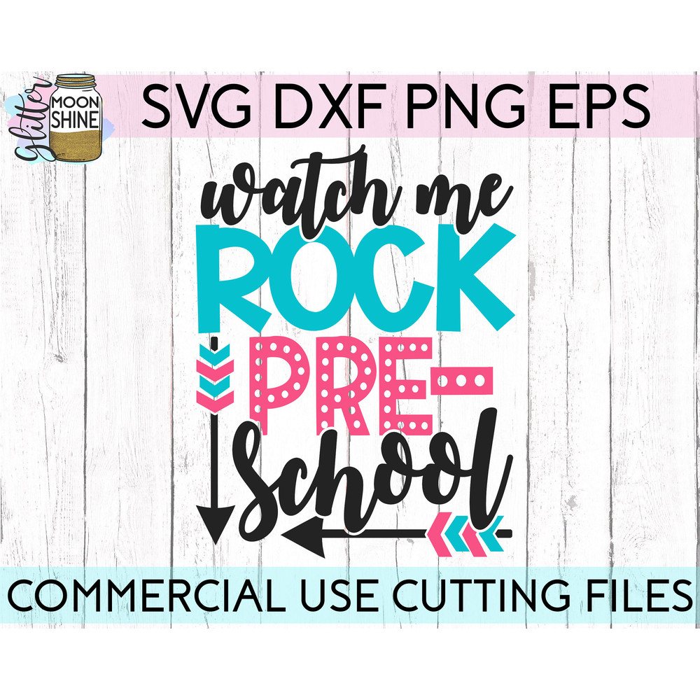 Watch Me Rock Preschool svg eps png cutting files for silhouette cameo cricut, Back to School, First Day of School, Teacher, Teaching, Pre K - 2.jpg
