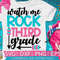 Watch Me Rock Third Grade svg eps png cutting files for silhouette cameo cricut, Back to School, First Day of School, Teacher, Teaching - 1.jpg