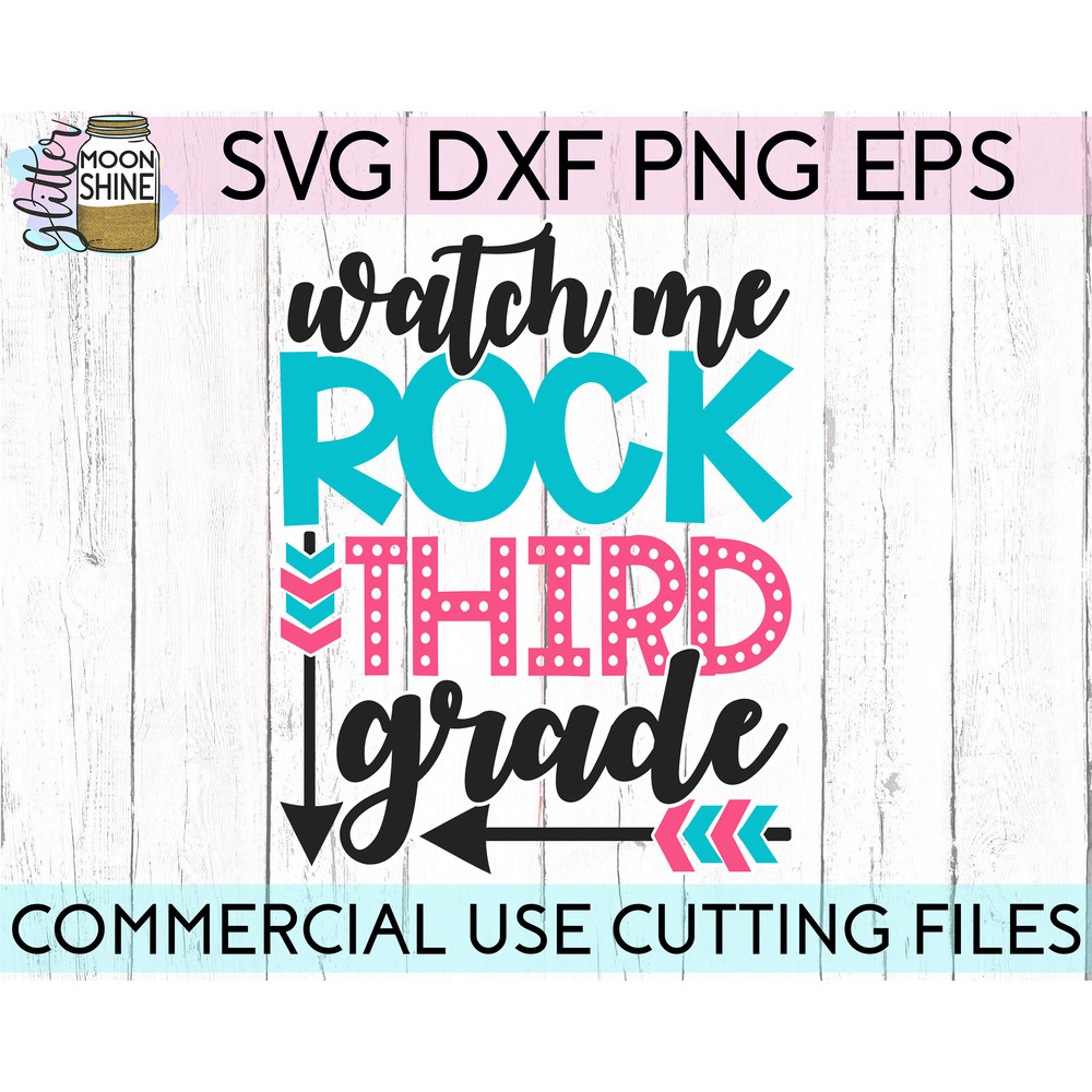 Watch Me Rock Third Grade svg eps png cutting files for silhouette cameo cricut, Back to School, First Day of School, Teacher, Teaching - 2.jpg