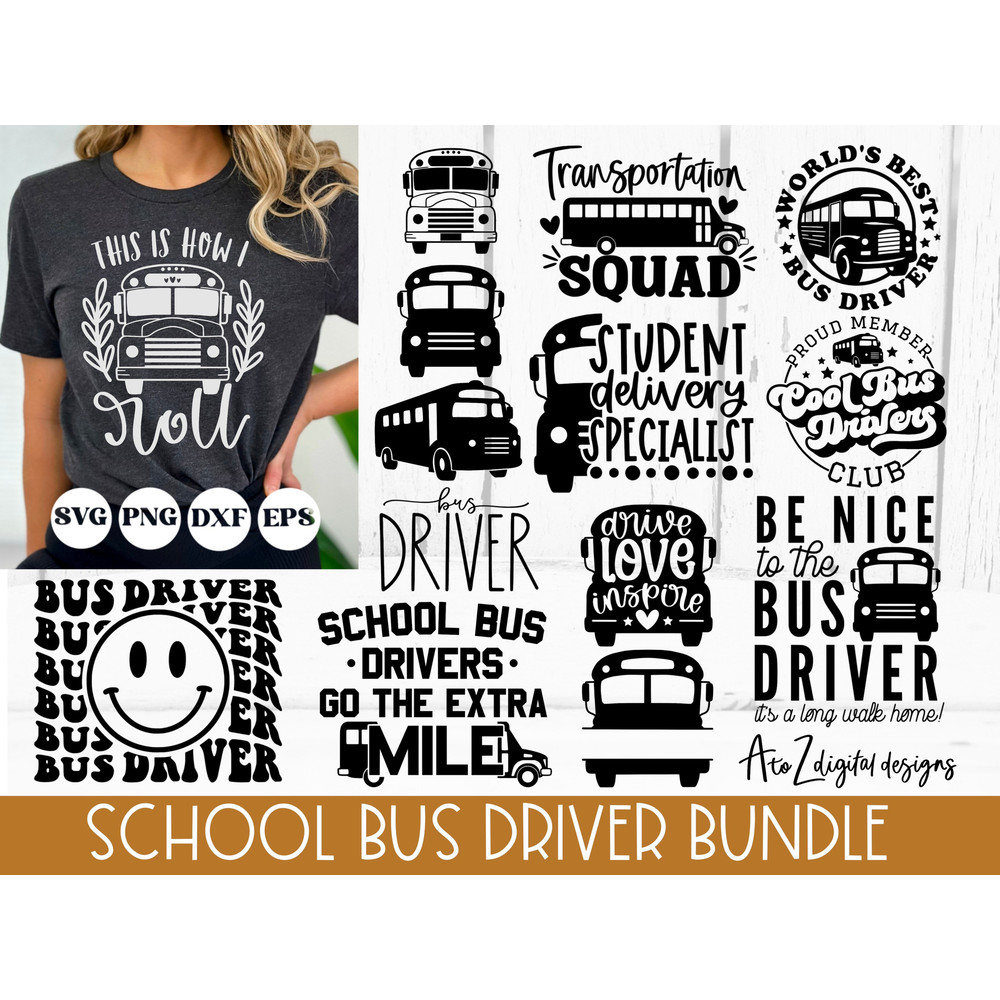 School bus driver svg bundle, school bus svg, bus driver shirt svg, back to school svg, funny bus driver svg, teacher svg, bus png dxf eps - 1.jpg