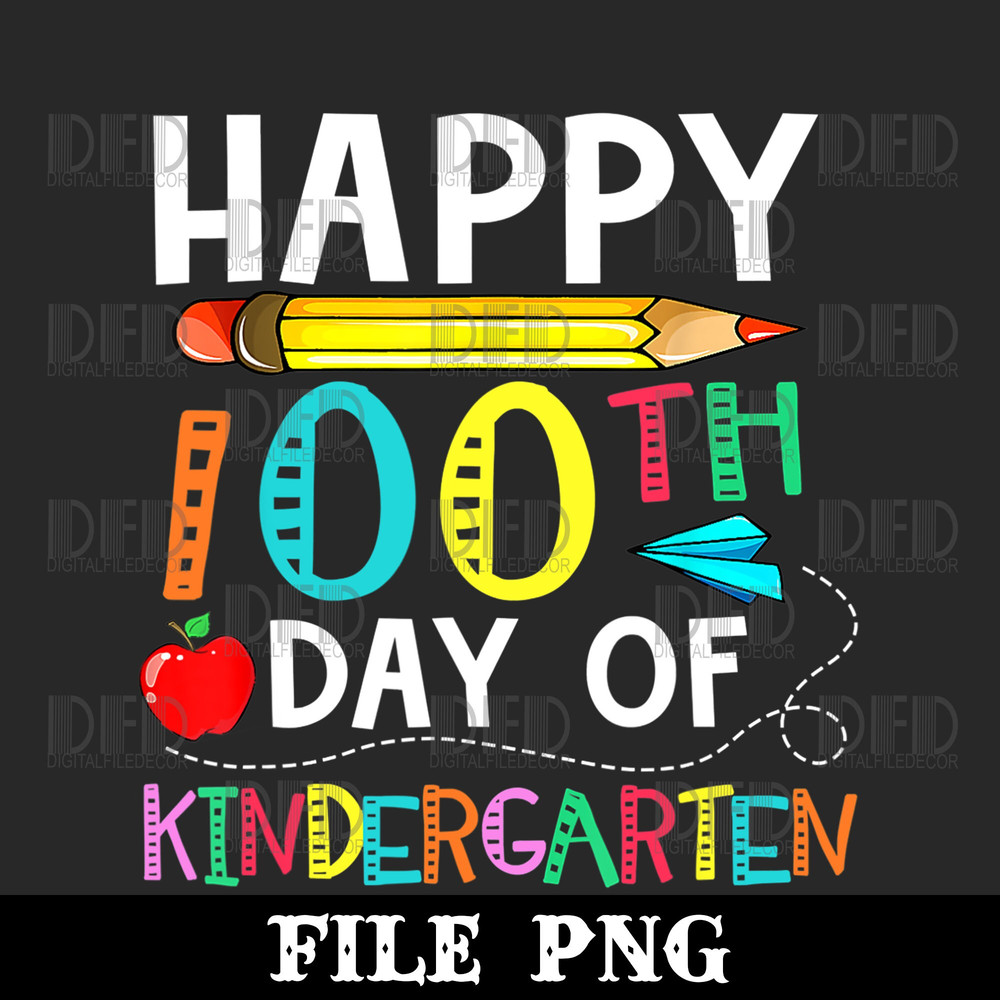 100 Days Of Kindergarten Png Happy 100th Day Of School Gift Png Digital Download - 1.jpg