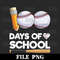100 Days Of School baseball 100th Day Of School Boy Girl Png Digital Download - 1.jpg