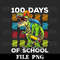 100 Days Smarter Happy 100th Day of School Dinosaur Kids Boy Png Digital Download - 1.jpg