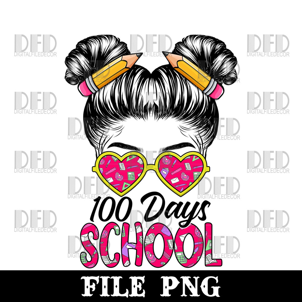 100th Day Of School Girls Messy Bun Hair 100 Days Smarter Png Digital Download - 1.jpg