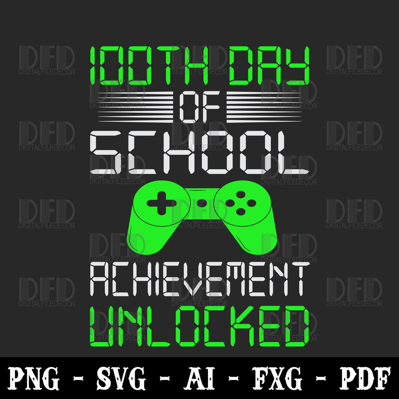 100th Day Of School Svg Png For Kids 100th Days Gamer Svg Png Instant Download file for Cricut - 1.jpg