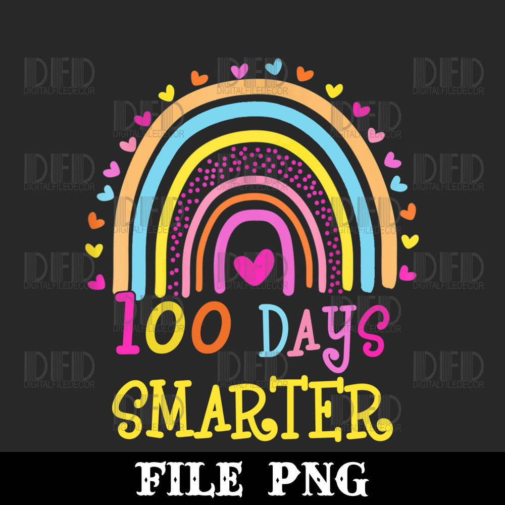 100th Day of School Teacher Png 100 days smarter rainbow Png Digital Download - 1.jpg