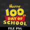 Happy 100th Day of School Toy Cartoon for Teacher or Student Png Digital Download - 1.jpg