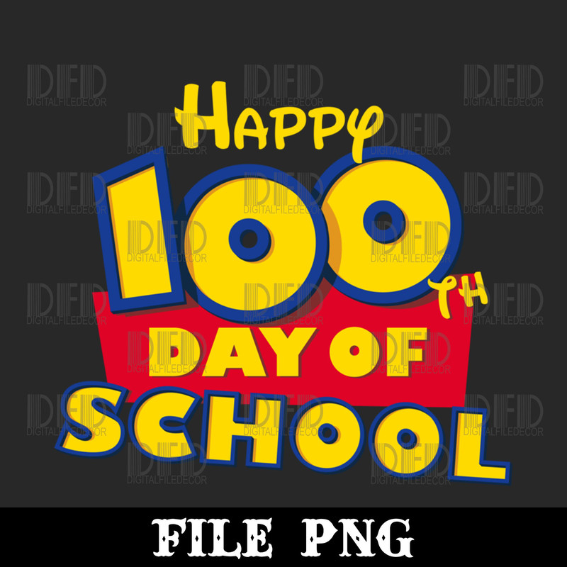 Happy 100th Day of School Toy Cartoon for Teacher or Student Png Digital Download - 1.jpg
