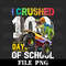 I Crushed 100 Days of School Dinosaur Monster Truck Gift Boy Png Digital Download - 1.jpg