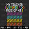 My Teacher Survived 100 Days Of Me Svg Png 100th Day of School Svg Png Instant Download file for Cricut - 1.jpg