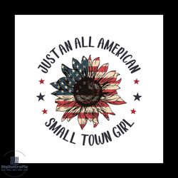 just an all american small town girl svg, independence day svg, 4th of july svg, america flag svg, american svg, proud d