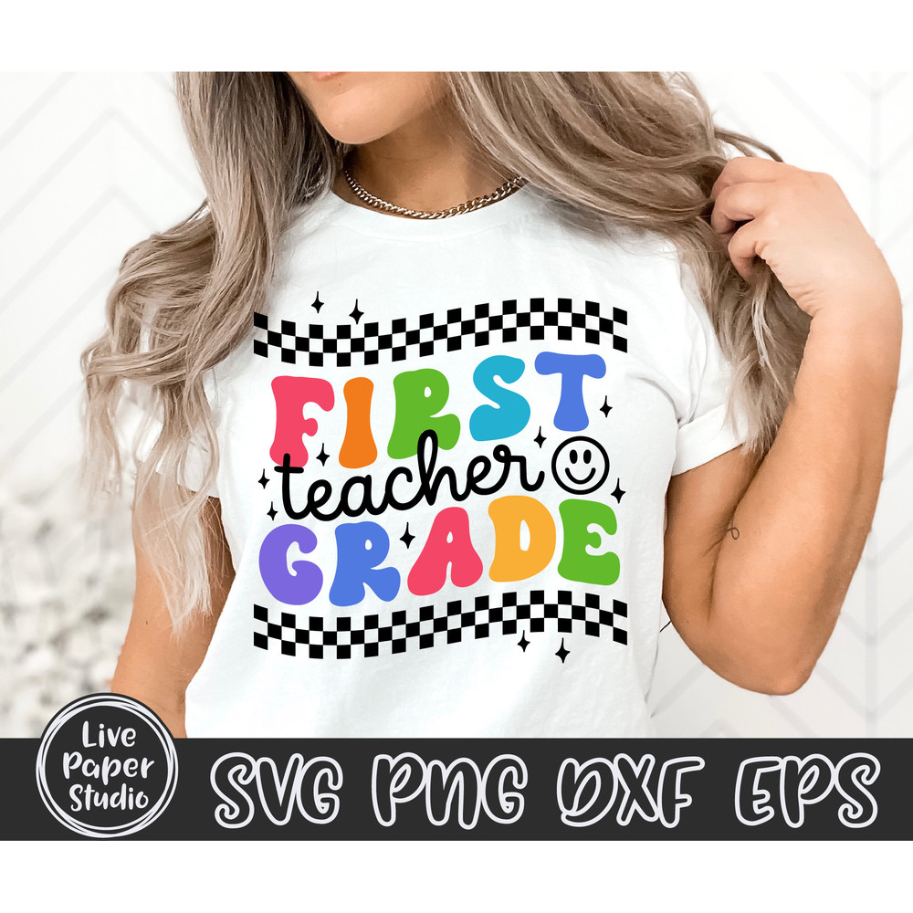 1st Grade Teacher, First Grade Teacher, Back to School Svg, First Day of School Svg, Teacher Shirt Svg, Teacher Gift, Digital Download Files - 2.jpg