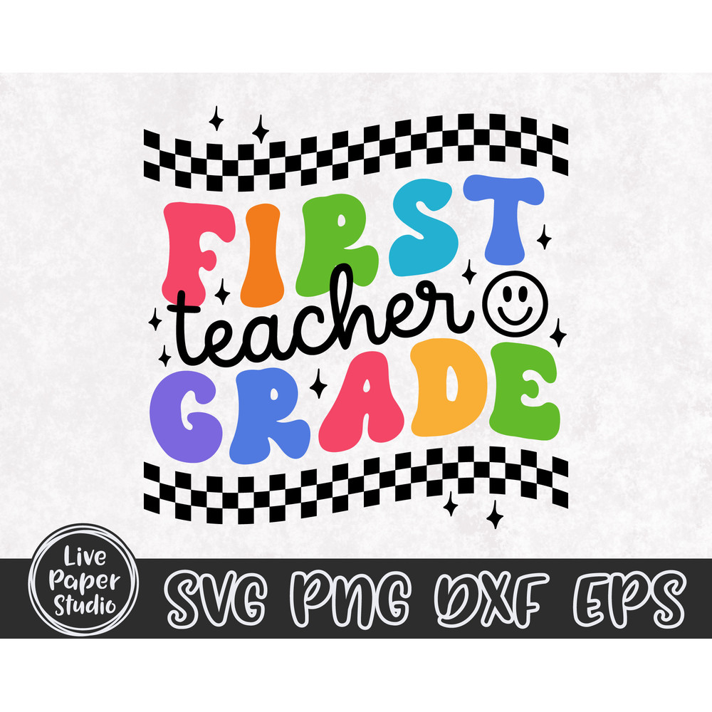 1st Grade Teacher, First Grade Teacher, Back to School Svg, First Day of School Svg, Teacher Shirt Svg, Teacher Gift, Digital Download Files - 4.jpg