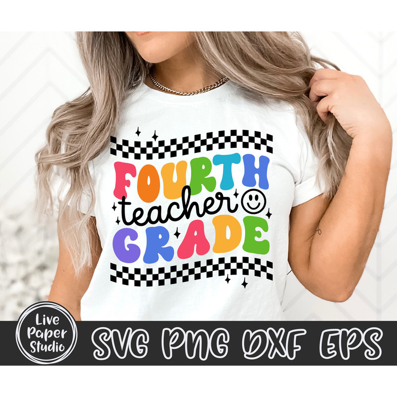4th Grade Teacher, Fourth Grade Teacher, Back to School Svg, First Day of School Svg, Teacher Shirt Svg, Teacher Gift, Digital Download File - 2.jpg