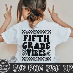fifth grade vibes svg png, retro back to school svg png, back to school shirt svg, hello 5th grade, fifth grade squad, d