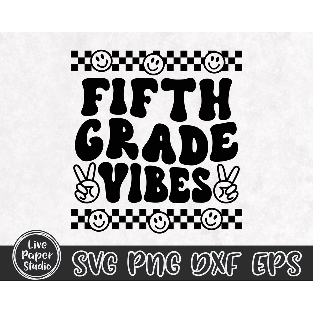 Fifth Grade Vibes Svg Png, Retro Back to School Svg Png, Back to School Shirt SVG, Hello 5th Grade, Fifth Grade Squad, Digital Download File - 3.jpg