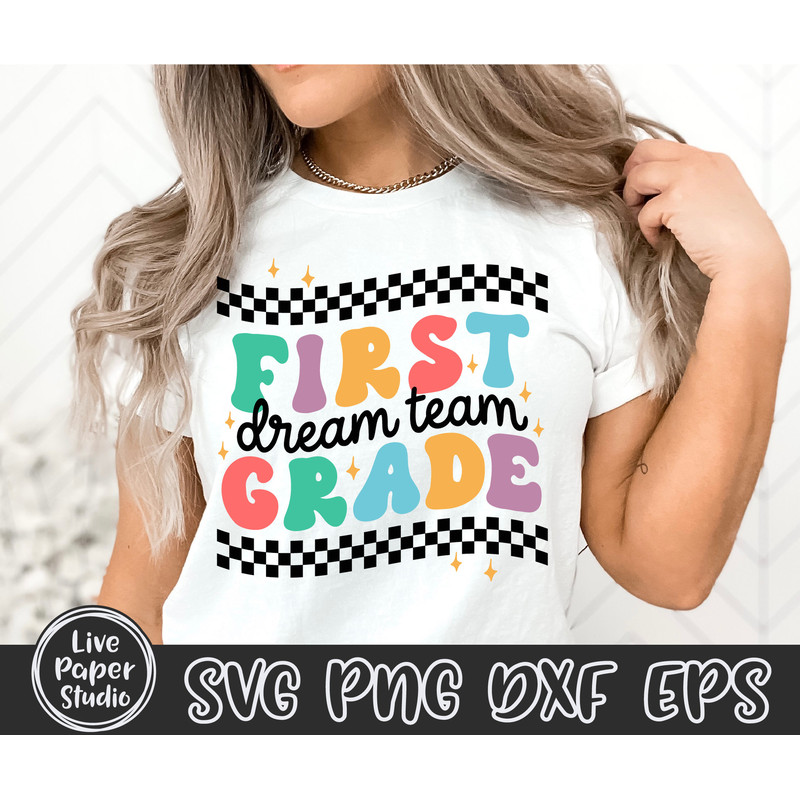 First Grade Dream Team Svg, 1st Grade Svg, First day of School Svg, 1st Grade Teacher, Back To School, Teacher Team, Digital Download Files - 2.jpg