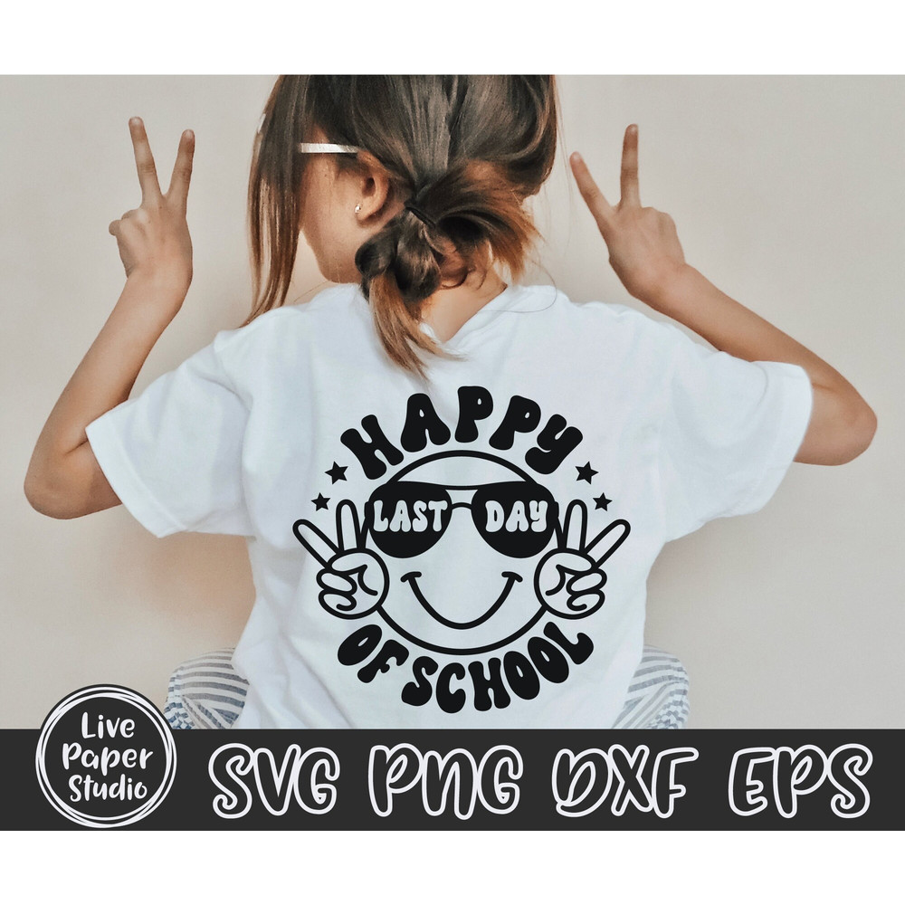 Happy Last Day Of School SVG, Teacher End Of School Year, Teacher Off Duty, Summer Teacher, Goodbye School, Digital Download Png, Dxf Files - 1.jpg
