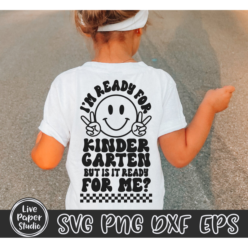 Kindergarten Svg, I'm Ready for Kindergarten But is it Ready for Me Svg, Retro First Day of School, Back to School, Digital Download Files - 4.jpg