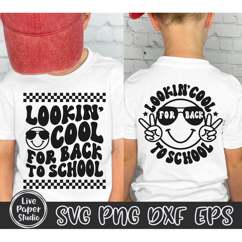 Lookin' Cool for Back to School SVG, First Day of School SVG, 1st Day of School, Retro School Boy Shirt, Digital Download Png, Dxf, Eps File - 1.jpg