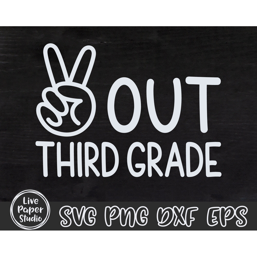 Peace Out 3rd Grade Svg, Last Day of School, Third Grade Svg, Kids End of School, Boy Graduation Shirt, Digital Download Png, Dxf, Eps Files - 3.jpg