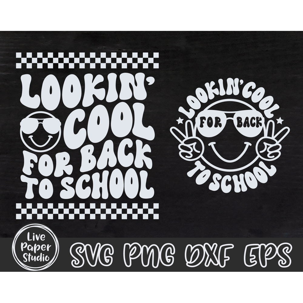 Lookin' Cool for Back to School SVG, First Day of School SVG, 1st Day of School, Retro School Boy Shirt, Digital Download Png, Dxf, Eps File - 5.jpg