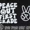 Peace Out First Grade SVG PNG, 1st Grade Graduation Shirt SVG, Last Day of School Svg, End of School, Digital Download Png, Dxf, Eps Files - 4.jpg