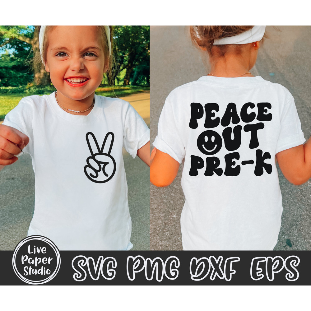 Peace Out Pre-k SVG PNG, Pre k Graduation Shirt SVG, Last Day of School Svg, End of School, Preschool, Digital Download Png, Dxf, Eps Files - 1.jpg