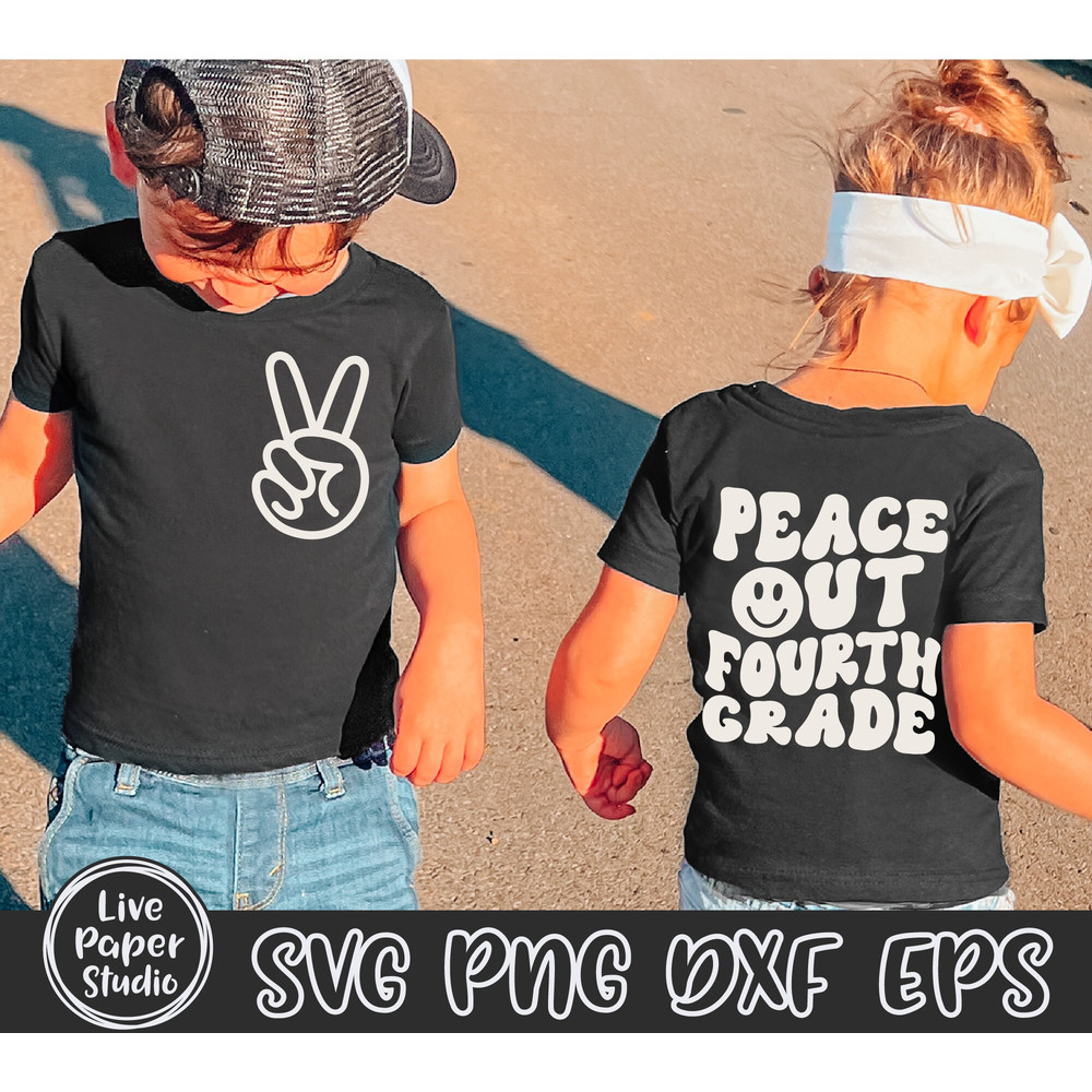 Peace Out Fourth Grade SVG PNG, 4th Grade Graduation Shirt SVG, Last Day of School Svg, End of School, Digital Download Png, Dxf, Eps Files - 2.jpg