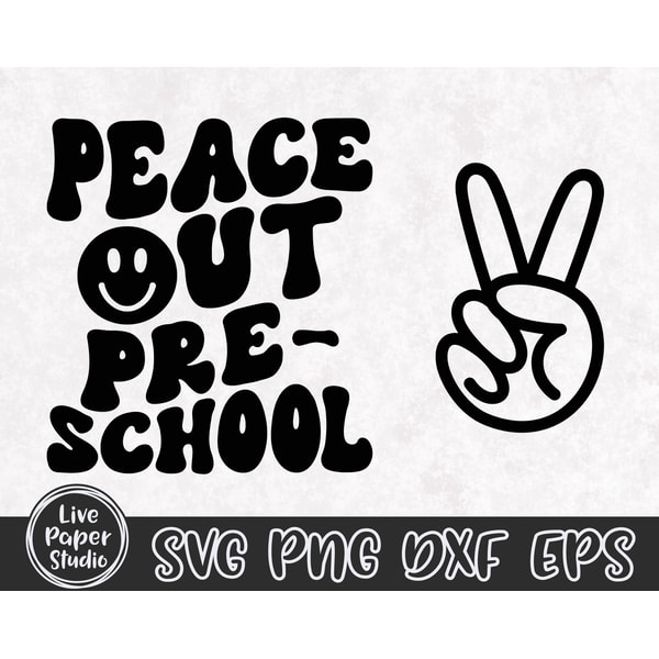 Peace Out Preschool SVG PNG, Preschool Graduation Shirt SVG, | Inspire ...