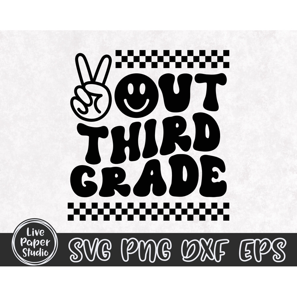 Peace Out Third Grade SVG, Last Day of School Svg, End of School, 3rd Grade Graduation, Retro Wavy Text, Digital Download Png, Dxf, Eps File - 3.jpg