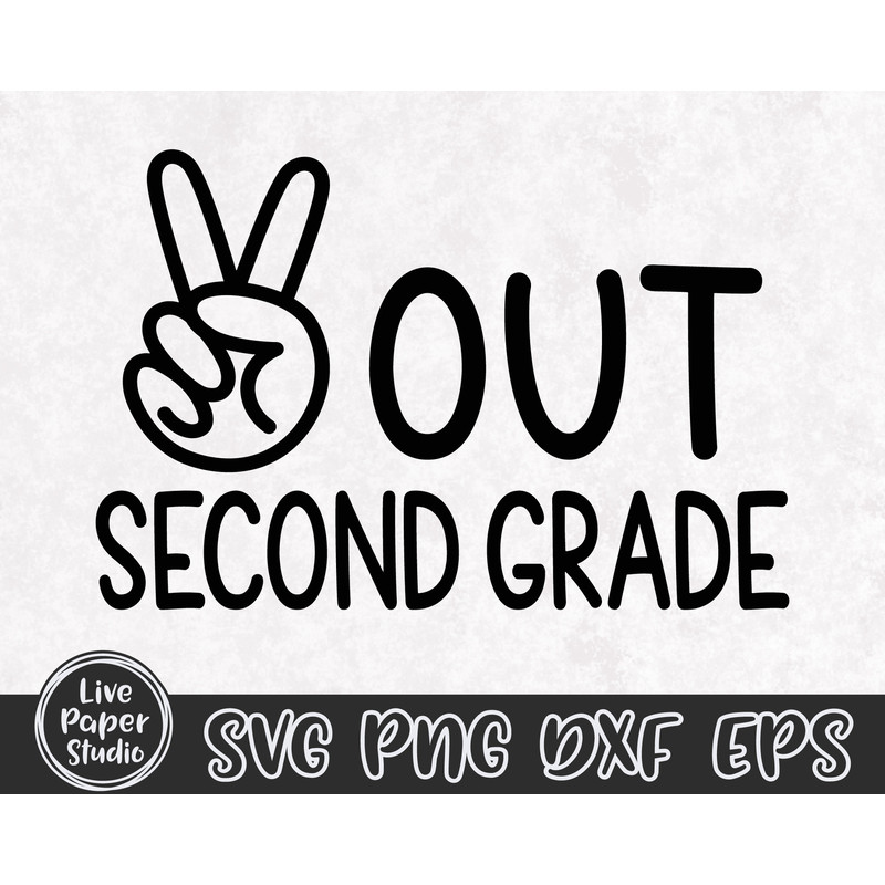 Peace Out Second Grade Svg, Last Day of School Svg, Kids End of School, Boys Graduation Shirt, Teacher, Digital Download Png, Dxf, Eps Files - 4.jpg