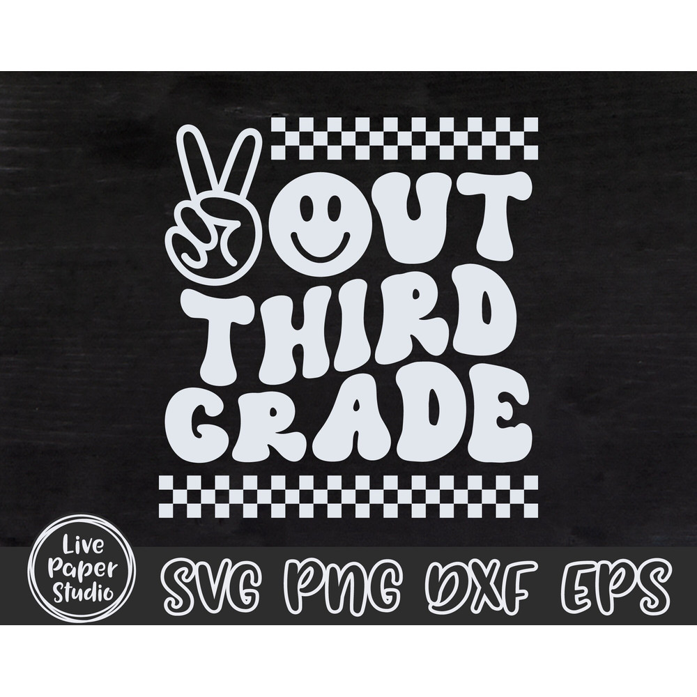 Peace Out Third Grade SVG, Last Day of School Svg, End of School, 3rd Grade Graduation, Retro Wavy Text, Digital Download Png, Dxf, Eps File - 4.jpg