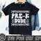 PreK Dude Svg, Pre-K Svg, Pre K Teacher Svg, Pre K Svg, Back To School Svg, Pre K Crew Svg, Kids Shirt, Digital Download Png, Dxf, Eps Files - 2.jpg