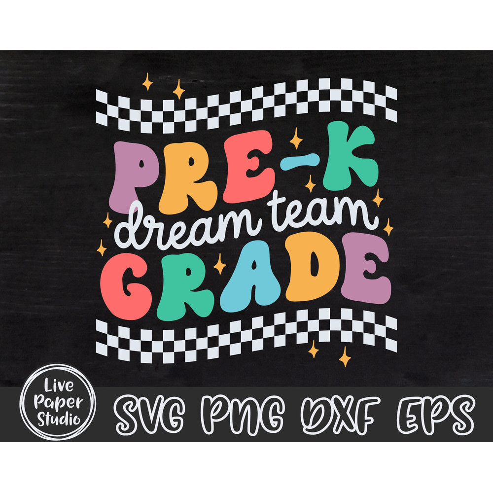 Pre K Dream Team Svg, Pre-K SVG, First day of School Svg, Pre K Grade Teacher, Back To School Svg, Teacher Team Shirt, Digital Download File - 3.jpg
