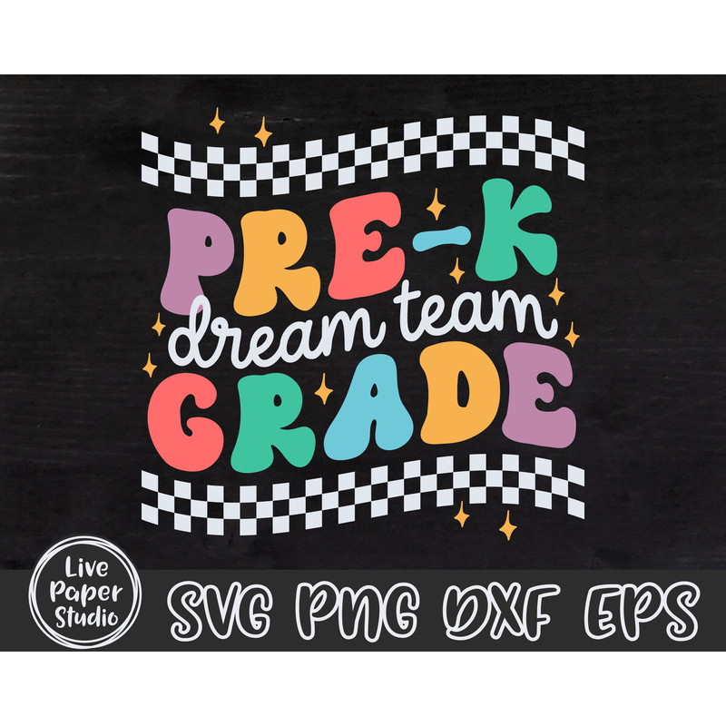 Pre K Dream Team Svg, Pre-K SVG, First day of School Svg, Pre K Grade Teacher, Back To School Svg, Teacher Team Shirt, Digital Download File - 3.jpg